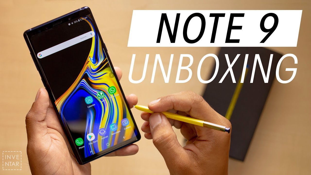 Samsung Galaxy Note 9 Unboxing and First Look