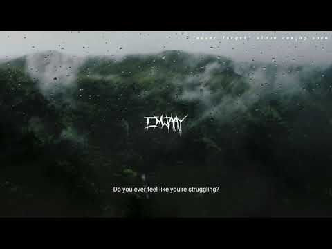 emjaay - i hope you're okay, when you are by yourself