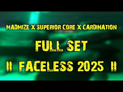 Madmize X Superior Core X Cardination (full set) @ Faceless 2025
