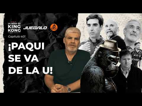 El adiós de Paqui Meneghini de #LaU - La Hora de King Kong - Capítulo 401
