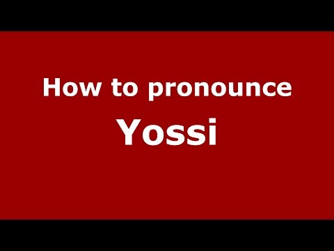 How to pronounce Yossi (French/France) - PronounceNames.com