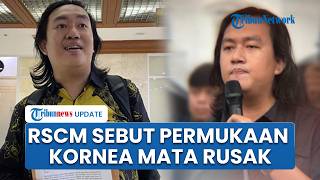 RSCM Jelaskan Kondisi Andrie Yunus Pasca Disiram Air Keras, Mata Kanan Alami Kerusakan Serius