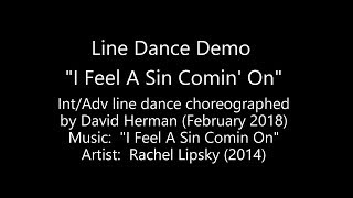 LINE DANCE DEMO:  I Feel A Sin Comin&#39; On