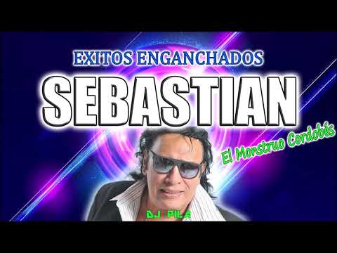 SEBASTIAN - Exitos Enganchados - (Dj Pila)