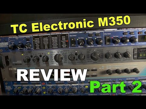 Tc Electronic M350 Review Part 2 (Delays And Other Effects)