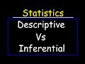 Descriptive Statistics Vs Inferential Statistics