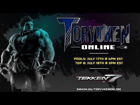 TORYUKEN Online 2021: Tekken 7 Top 8