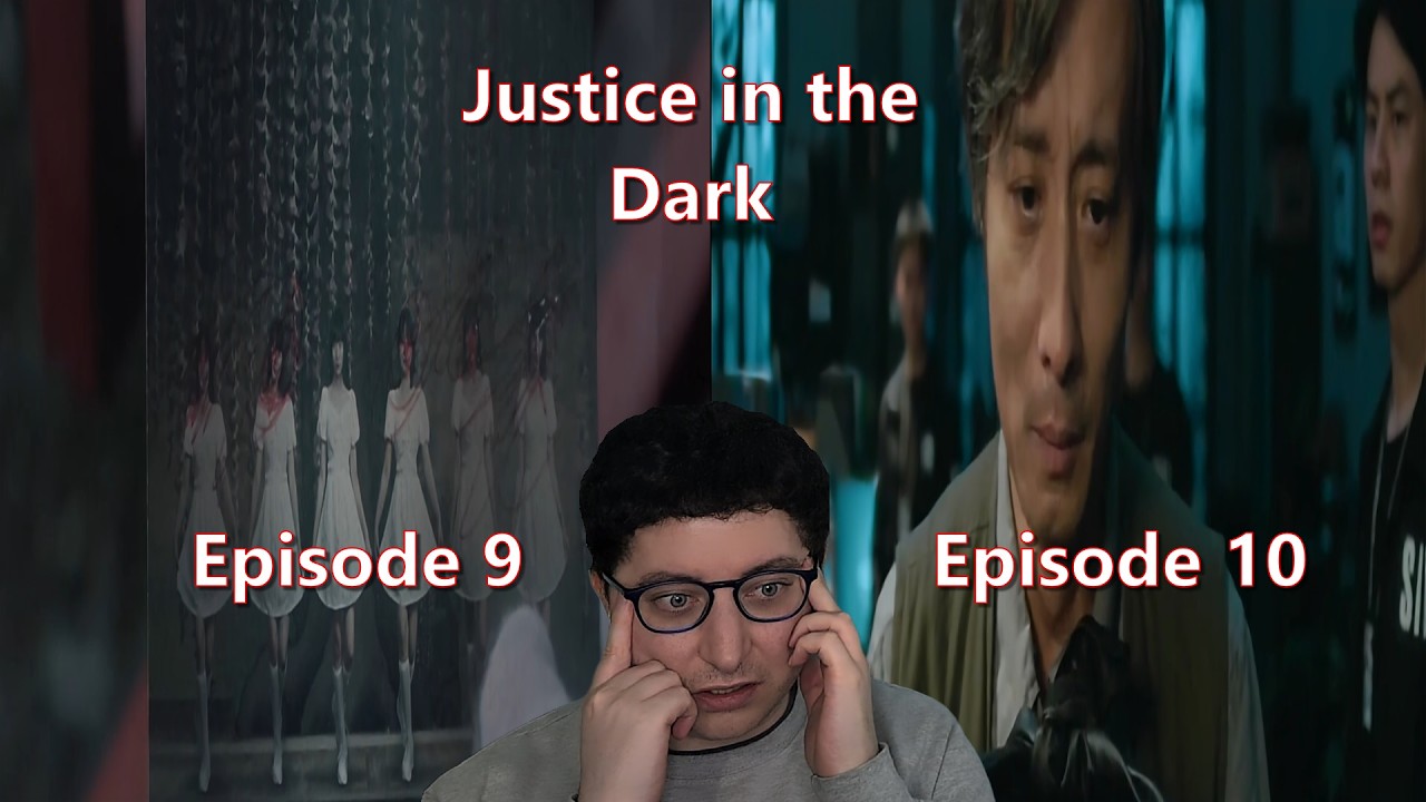 Justice in the Dark Episode 9 & 10 Reaction | First Time Watching