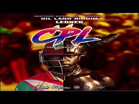 Lednek - CPL {Carnival Premiere League} {Grenada} [Soca 2019] Oil Land Riddim