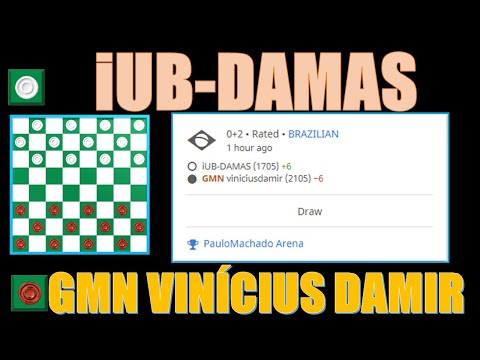 CLÁSSICOS DO JOGO DE DAMAS iUB-DAMAS VS GMN VINíCIUS DAMIR