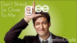 Glee Cast - Don&#39;t Stand So Close To Me (HQ)