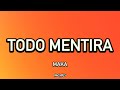 TODO MENTIRA - Maka / LETRA