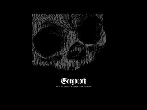 Gorgoroth - Quantos Possunt Ad Satanitatem Trahunt (Complete Album)