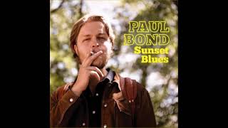 Paul Bond - Sunset Blues video