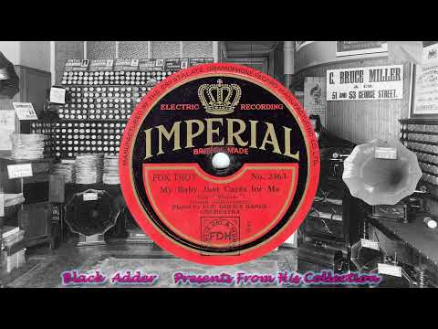 Lou Gold's Dance Orch(v Irvin Kaufmann) - My Baby Just Cares For Me(1930)