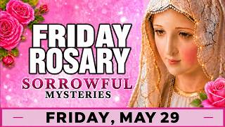 TODAY HOLY ROSARY: FRIDAY, MAY 29, 2026 - THE HOLY ROSARY FRIDAY