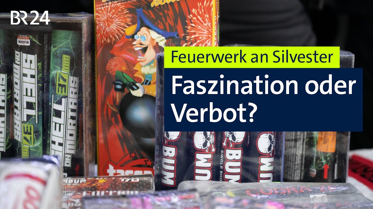 Feuerwerk an Silvester: Faszination oder Verbot? | BR24