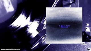 Blue Mitchell - A Blue Time (Full Album)