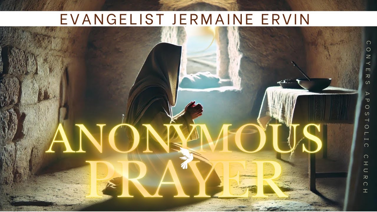 “Anonymous Prayers“ | Evangelist Jermaine Ervin