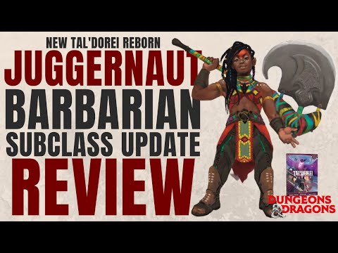 NEW Juggernaut Barbarian Subclass Update Review Taldorei Reborn - D&D 5e Subclass Series