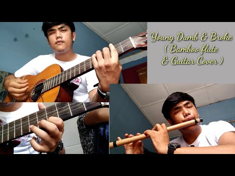 Young Dumb & Broke ( Bamboo Flute & Guitar Cover)
