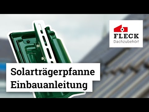 FLECK Dachzubehör - Solar-Trägerpfanne Einbauanleitung