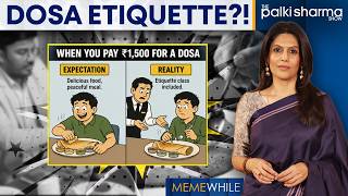 Are We Eating Dosa Wrong? | The Palki Sharma Show | IGR | India Global Review