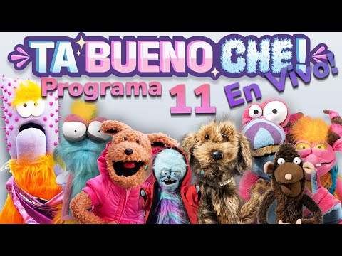 TA BUENO CHE! EN VIVO!!! Programa 11