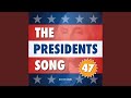 The Presidents Song 47