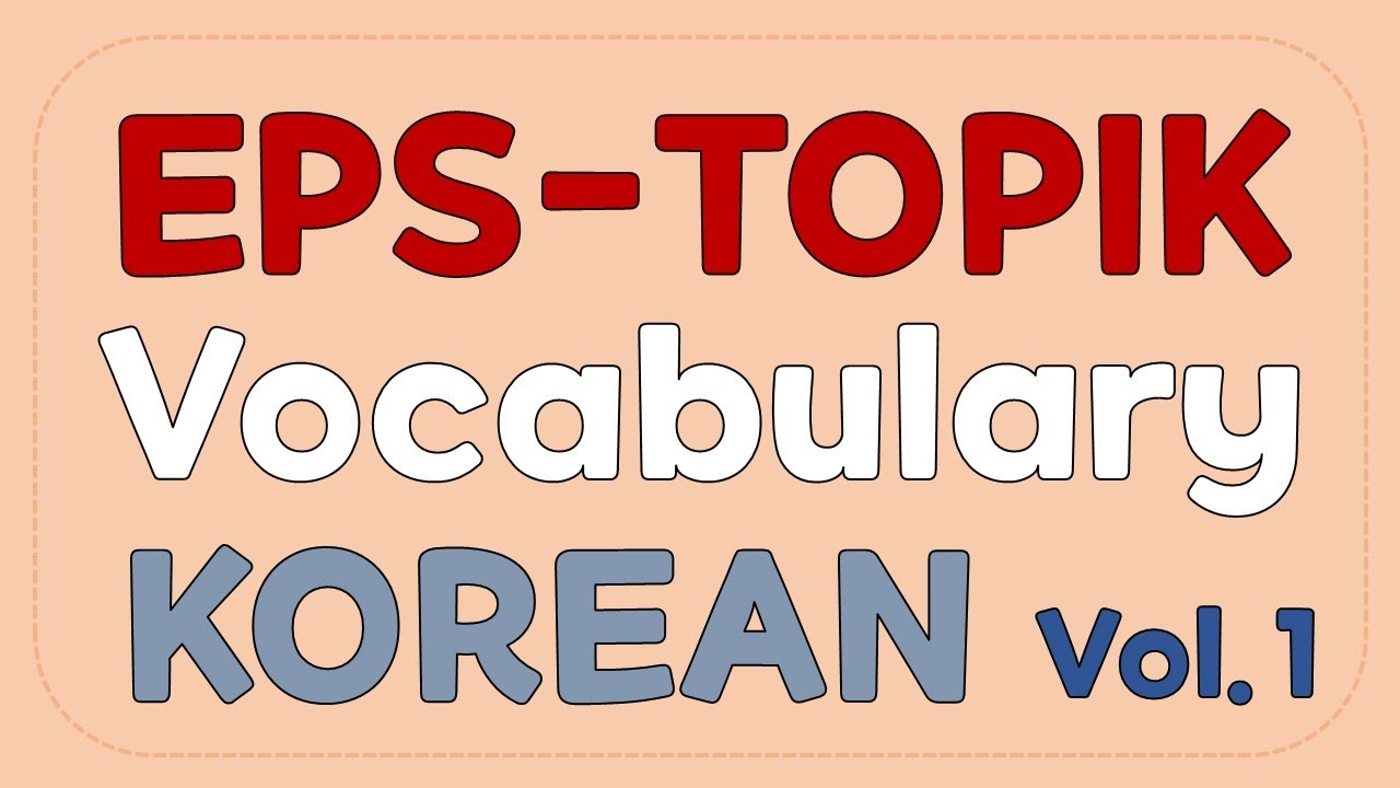 EPS-TOPIK Vocabulary (Standard Korean Book 1)