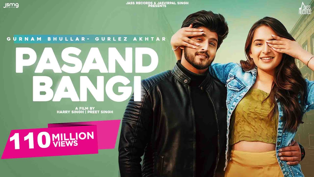 PASAND BANGI LYRICS - GURNAM BHULLAR - GULREZ AKHTAR