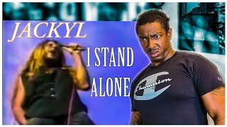 First time hearing Jackyl- &quot;I Stand Alone&quot; *REACTION*