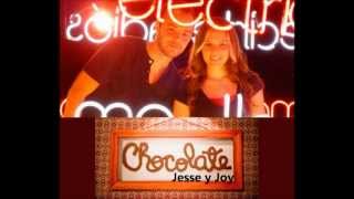 Chocolate - Jesse y Joy (Con letra) - lyrics