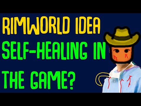 Should There Be Self-Healing in Rimworld?