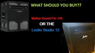Video thumbnail for [MY OPINION] and Pro's and Con's of the Leslie Studio 12 vs. the Motion Sound Pro 145 by David Thacker