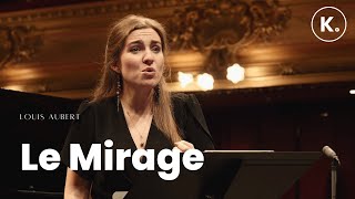 Le Mirage, 6 poèmes Arabes – Louis Aubert par Clarisse Dalles et Juliette Journaux