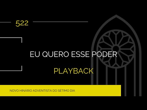 Novo Hinário Adventista • Hino 522 • Eu Quero Esse Poder • Playback • Infantil