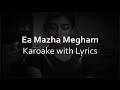 Ee Mazha Megham Karoake With Lyrics Ore Sawariya Song Om Shanthi Oshana Movie