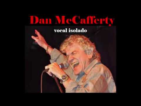 DAN McCAFFERTY  (isolated vocal)