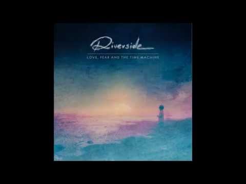 Riverside - Towards the Blue Horizon 8:09