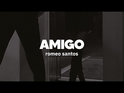 Romeo Santos - Amigo | Letra