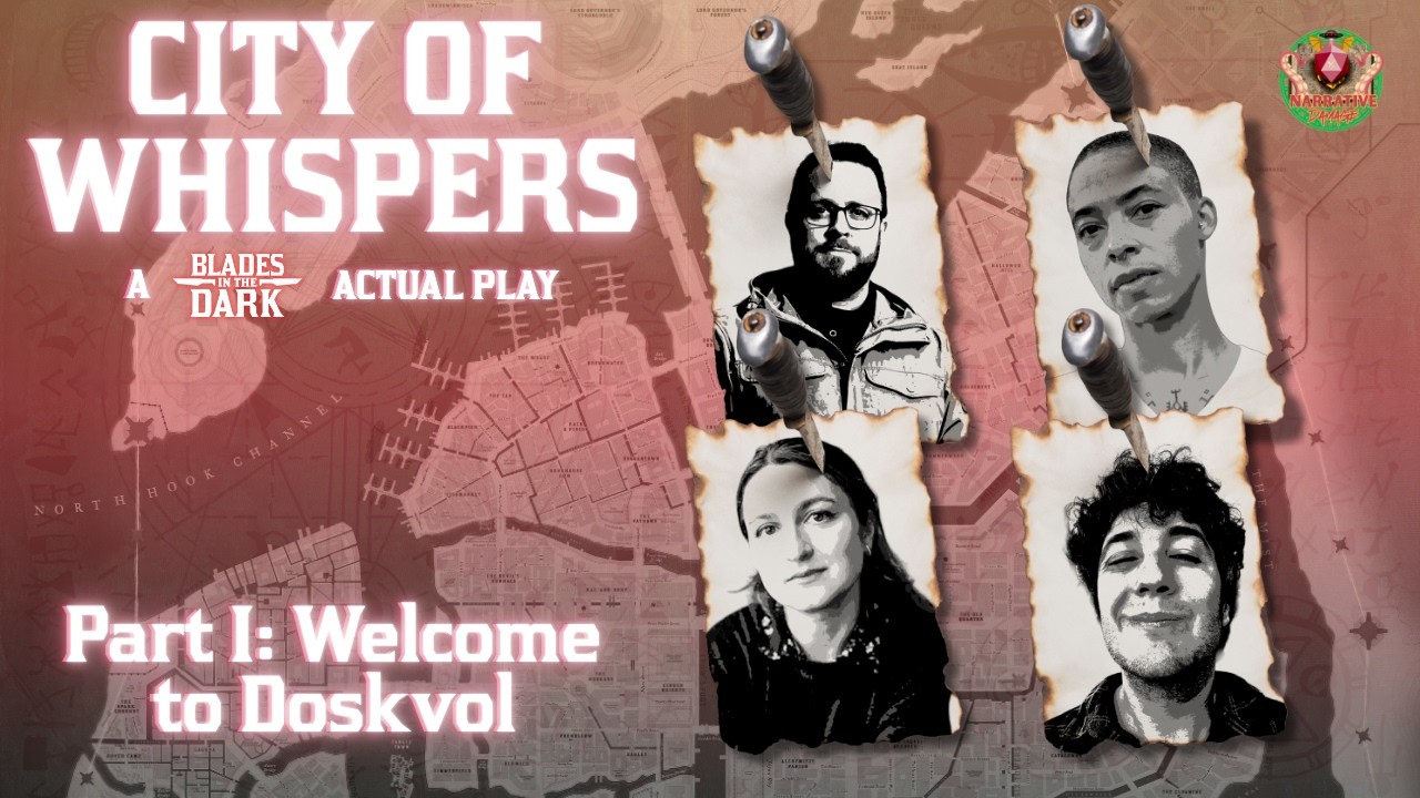 Welcome To Doskvol | City of Whispers: Part 1 | Blades in the Dark Actual Play