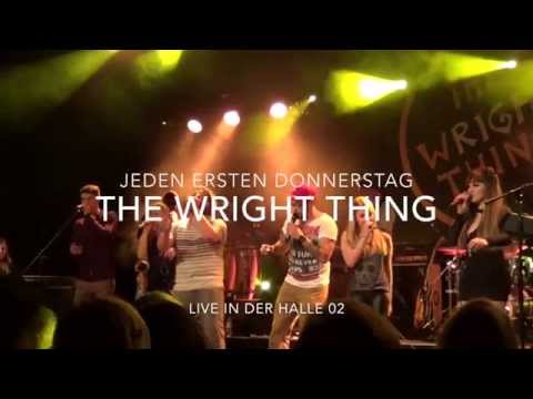 The Wright Thing Live in der Halle 02