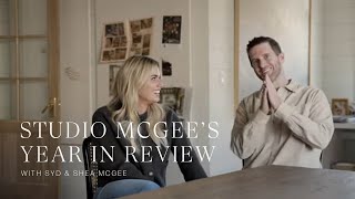 We Can&#39;t Believe All The Things We Did This Year + What&#39;s To Come | Studio McGee&#39;s Year In Review