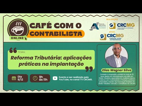 Café com o Contabilista sobre o tema “Reforma Tributária: aplicações práticas na implantação”