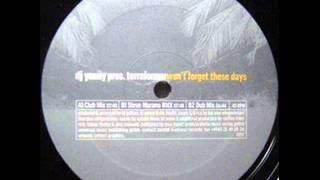 DJ Yanny Pres. Terraformer - Won't Forget These Days (Steve Murano Remix)