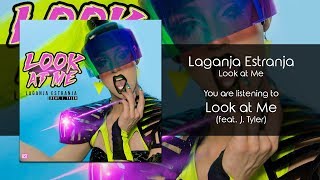 Laganja Estranja - Look at Me (feat. J. Tyler) [Audio]