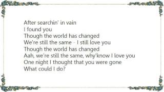 Leo Sayer - The World Has Changed Lyrics