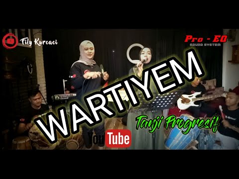 WARTIYEM versi TANJI progresif (tanjidor) INA SALSA - TEH ELA  || Fily kurcaci music Live sessions