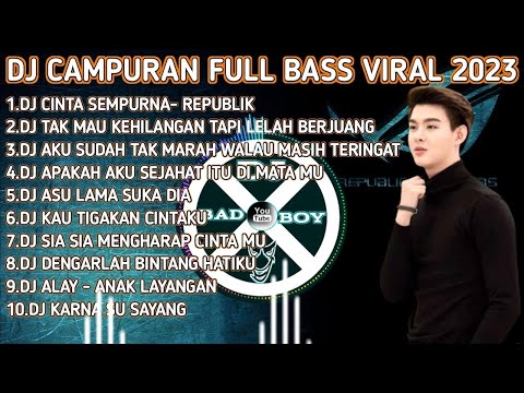 DJ SLOW FULL ALBUM VIRAL 2023 || DJ CINTA SEMPURNA - REPUBLIK REMIX FULL BASS